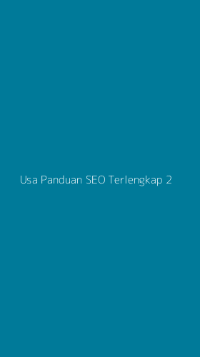 Tampilan Antarmuka Aplikasi Usa Panduan Seo Terlengkap - 2