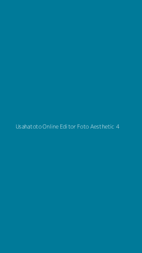 Tampilan Antarmuka Aplikasi Usahatoto Online Editor Foto Aesthetic - 4