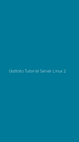 Tampilan Antarmuka Aplikasi Usdtoto Tutorial Server Linux - 2