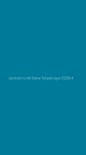 Tampilan Antarmuka Aplikasi Uustoto Link Dana Terpercaya 2026 - 4