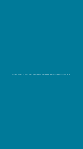Tampilan Antarmuka Aplikasi Uustoto Wap Rtp Slot Tertinggi Hari Ini Gampang Maxwin - 3