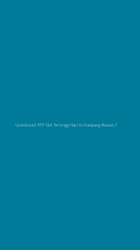 Tampilan Antarmuka Aplikasi Uustotoslot Rtp Slot Tertinggi Hari Ini Gampang Maxwin - 1