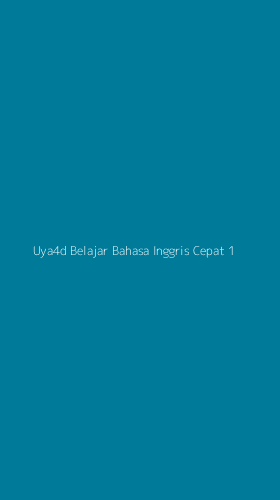 Tampilan Antarmuka Aplikasi Uya4d Belajar Bahasa Inggris Cepat - 1