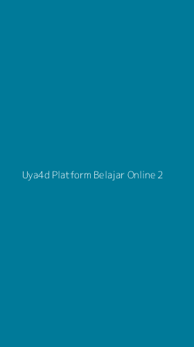 Tampilan Antarmuka Aplikasi Uya4d Platform Belajar Online - 2
