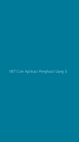 Tampilan Antarmuka Aplikasi V87 Com Aplikasi Penghasil Uang - 3