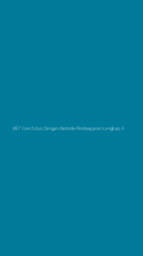 Tampilan Antarmuka Aplikasi V87 Com Situs Dengan Metode Pembayaran Lengkap - 3