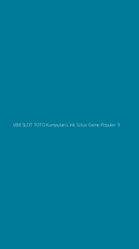 Tampilan Antarmuka Aplikasi V88 Slot Toto Kumpulan Link Situs Game Populer - 3