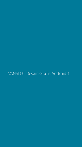 Tampilan Antarmuka Aplikasi Vanslot Desain Grafis Android - 1
