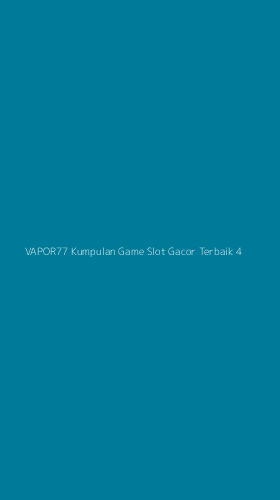 Tampilan Antarmuka Aplikasi Vapor77 Kumpulan Game Slot Gacor Terbaik - 4