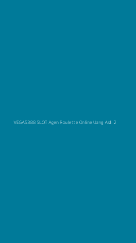 Tampilan Antarmuka Aplikasi Vegas388 Slot Agen Roulette Online Uang Asli - 2
