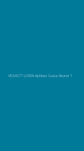 Tampilan Antarmuka Aplikasi Vegas77 Login Aplikasi Cuaca Akurat - 1
