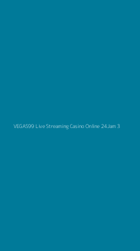 Tampilan Antarmuka Aplikasi Vegas99 Live Streaming Casino Online 24jam - 3