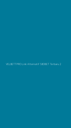 Tampilan Antarmuka Aplikasi Velbettpro Link Alternatif Sbobet Terbaru - 2