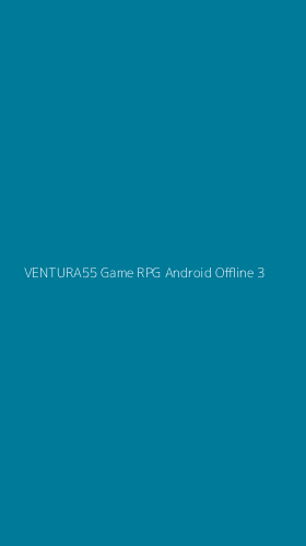 Tampilan Antarmuka Aplikasi Ventura55 Game Rpg Android Offline - 3