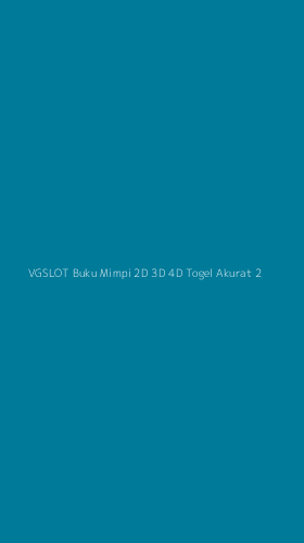 Tampilan Antarmuka Aplikasi Vgslot Buku Mimpi 2d 3d 4d Togel Akurat - 2