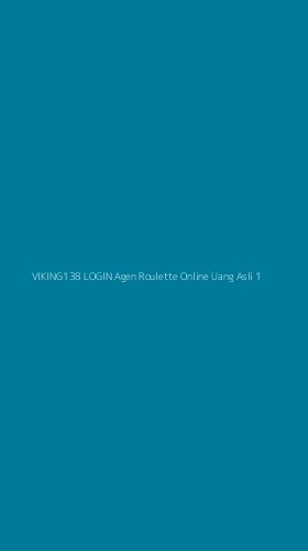 Tampilan Antarmuka Aplikasi Viking138 Login Agen Roulette Online Uang Asli - 1