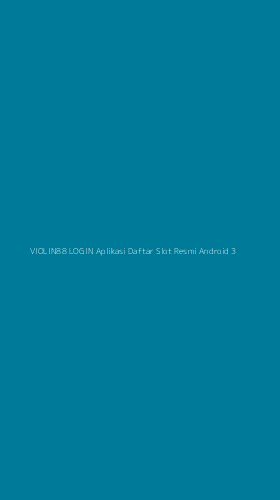 Tampilan Antarmuka Aplikasi Violin88 Login Aplikasi Daftar Slot Resmi Android - 3
