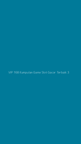 Tampilan Antarmuka Aplikasi Vip 168 Kumpulan Game Slot Gacor Terbaik - 3