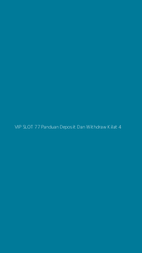 Tampilan Antarmuka Aplikasi Vip Slot 77 Panduan Deposit Dan Withdraw Kilat - 4