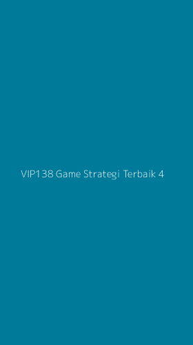 Tampilan Antarmuka Aplikasi Vip138 Game Strategi Terbaik - 4