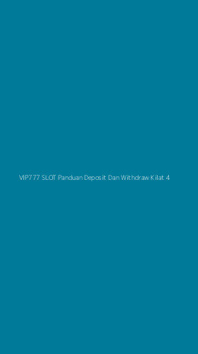 Tampilan Antarmuka Aplikasi Vip777 Slot Panduan Deposit Dan Withdraw Kilat - 4