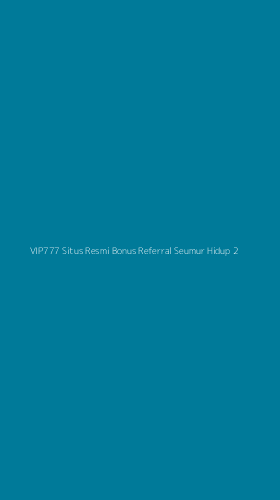 Tampilan Antarmuka Aplikasi Vip777 Situs Resmi Bonus Referral Seumur Hidup - 2