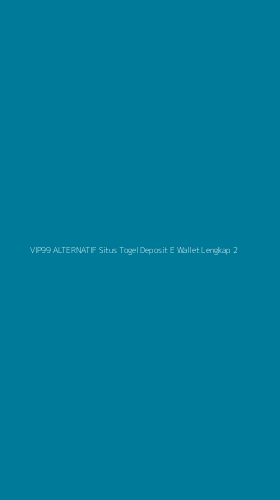 Tampilan Antarmuka Aplikasi Vip99 Alternatif Situs Togel Deposit E Wallet Lengkap - 2