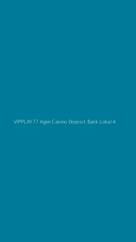 Tampilan Antarmuka Aplikasi Vipplay77 Agen Casino Deposit Bank Lokal - 4