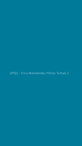 Tampilan Antarmuka Aplikasi VIPQQ - Situs Rekomendasi Pilihan Terbaik - 2