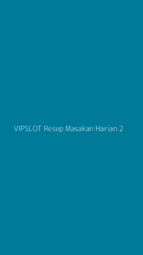 Tampilan Antarmuka Aplikasi Vipslot Resep Masakan Harian - 2
