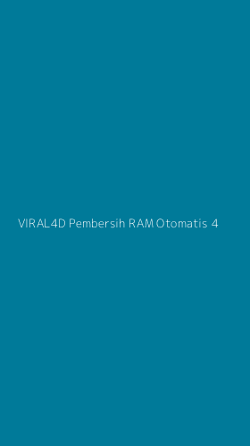 Tampilan Antarmuka Aplikasi Viral4d Pembersih Ram Otomatis - 4