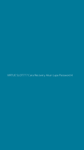 Tampilan Antarmuka Aplikasi Virtue Slot777 Cara Recovery Akun Lupa Password - 4