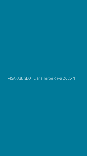 Tampilan Antarmuka Aplikasi Visa 888 Slot Dana Terpercaya 2026 - 1