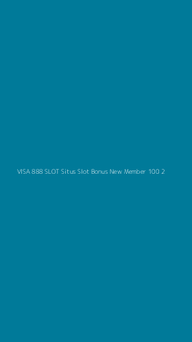 Tampilan Antarmuka Aplikasi Visa 888 Slot Situs Slot Bonus New Member 100 - 2