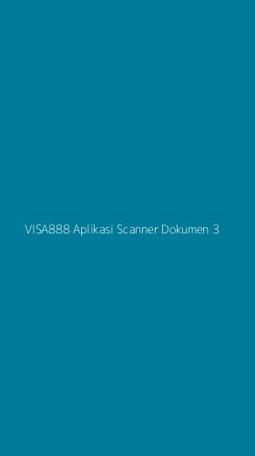 Tampilan Antarmuka Aplikasi Visa888 Aplikasi Scanner Dokumen - 3