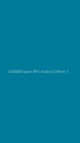 Tampilan Antarmuka Aplikasi Visa888 Game Rpg Android Offline - 3