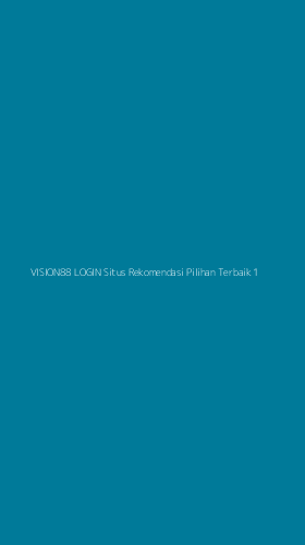 Tampilan Antarmuka Aplikasi Vision88 Login Situs Rekomendasi Pilihan Terbaik - 1