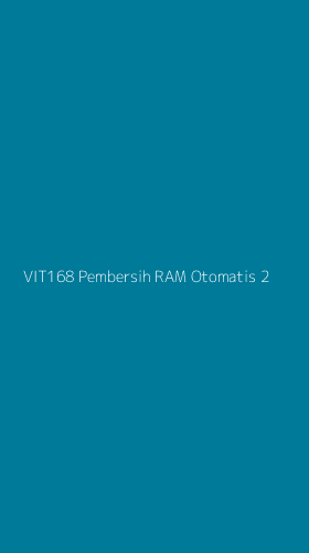 Tampilan Antarmuka Aplikasi Vit168 Pembersih Ram Otomatis - 2