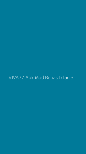 Tampilan Antarmuka Aplikasi Viva77 Apk Mod Bebas Iklan - 3
