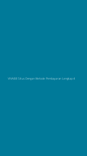 Tampilan Antarmuka Aplikasi Viva88 Situs Dengan Metode Pembayaran Lengkap - 4