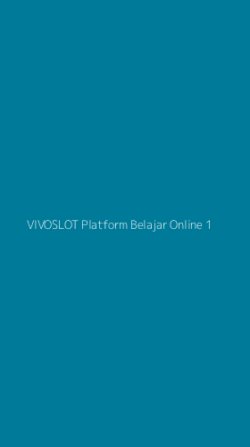 Tampilan Antarmuka Aplikasi Vivoslot Platform Belajar Online - 1