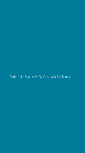 Tampilan Antarmuka Aplikasi Valir4d - Game RPG Android Offline - 2