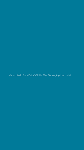 Tampilan Antarmuka Aplikasi Variototo4d Com Data Sgp Hk Sdy Terlengkap Hari Ini - 4