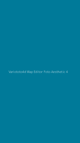 Tampilan Antarmuka Aplikasi Variototo4d Wap Editor Foto Aesthetic - 4