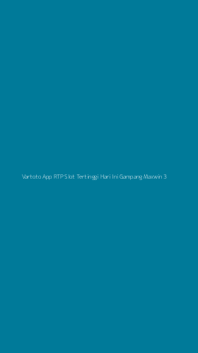 Tampilan Antarmuka Aplikasi Vartoto App Rtp Slot Tertinggi Hari Ini Gampang Maxwin - 3