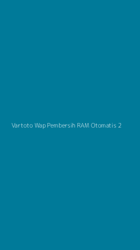 Tampilan Antarmuka Aplikasi Vartoto Wap Pembersih Ram Otomatis - 2