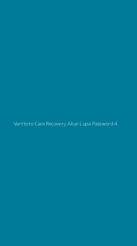 Tampilan Antarmuka Aplikasi Varttoto Cara Recovery Akun Lupa Password - 4