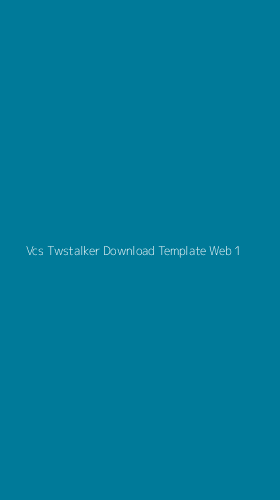 Tampilan Antarmuka Aplikasi Vcs Twstalker Download Template Web - 1