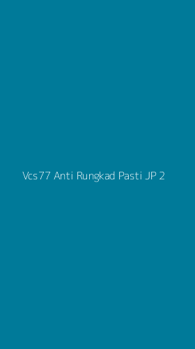 Tampilan Antarmuka Aplikasi Vcs77 Anti Rungkad Pasti Jp - 2