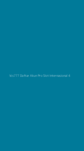 Tampilan Antarmuka Aplikasi Vcs777 Daftar Akun Pro Slot Internasional - 4